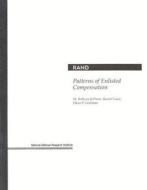 Patterns of Enlisted Compensation di M.Rebecca Kilburn, Rachel Louie, Dana P. Goldman edito da RAND