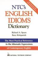 NTC's English Idioms Dictionary di Richard A. Spears edito da McGraw-Hill Education