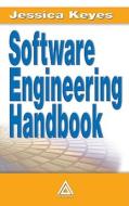 Software Engineering Handbook di Jessica Keyes edito da Auerbach Publications