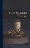 New Remedies di Edwin Moses Hale edito da LEGARE STREET PR