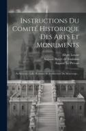 Instructions Du Comité Historique Des Arts Et Monuments: Architecture Gallo-romaine Et Architecture Du Moyen-àge... di Prosper Mérimée, Albert Lenoir edito da Creative Media Partners, LLC