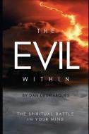 The Evil Within di Dan Desmarques edito da 22 Lions Bookstore