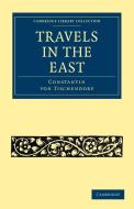 Travels in the East di Constantin Von Tischendorf, Tischendorf Constantin Von edito da Cambridge University Press
