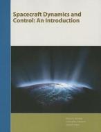 Spacecraft Dynamics and Control: An Introduction di Anton H. J. De Ruiter, Christopher J. Damaren, James R. Forbes edito da John Wiley & Sons