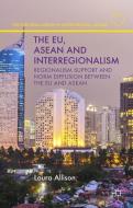 The EU, ASEAN and Interregionalism di L. Allison edito da Palgrave Macmillan