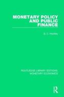 Monetary Policy And Public Finance di G. C. Hockley edito da Taylor & Francis Ltd
