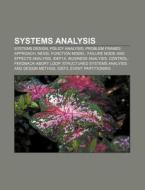Systems Analysis: Systems Design, System di Books Llc edito da Books LLC, Wiki Series