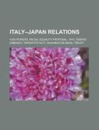Italy-japan Relations di Source Wikipedia edito da Booksllc.net