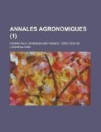 Annales Agronomiques (1) di United States Congress Joint, Pierre Paul Deherain edito da Rarebooksclub.com
