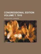 Congressional Edition Volume . 7910 di United States Congress edito da Rarebooksclub.com