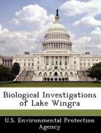 Biological Investigations Of Lake Wingra edito da Bibliogov