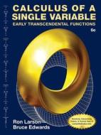 Calculus of a Single Variable di Ron Larson, Bruce Edwards edito da Cengage Learning, Inc