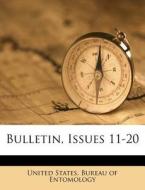 Bulletin, Issues 11-20 edito da Nabu Press