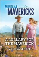 A Lullaby for the Maverick di Melissa Senate edito da Graydon House Books