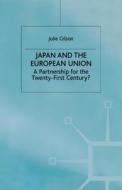 Japan and The European Union di J. Gilson edito da Palgrave Macmillan