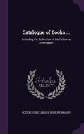 Catalogue Of Books ... edito da Palala Press