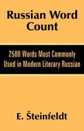 Russian Word Count: 2500 Words Most Commonly Used in Modern Literary Russian di E. Steinfeldt edito da INTL LAW & TAXATION PUBL