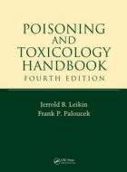 Poisoning And Toxicology Handbook edito da Taylor & Francis Inc