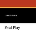 Foul Play di Charles Reade, Dion Boucicault edito da Wildside Press