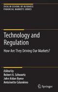 Technology and Regulation: How Are They Driving Our Markets? edito da SPRINGER NATURE