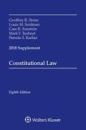 Constitutional Law: 2018 Supplement di Geoffrey R. Stone, Louis M. Seidman, Cass R. Sunstein edito da ASPEN PUBL
