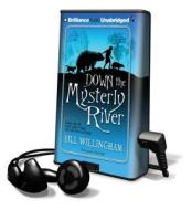 Down the Mysterly River [With Earbuds] di Bill Willingham edito da Findaway World