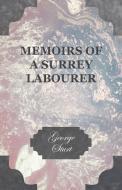 Memoirs of a Surrey Labourer di George Bourne edito da White Press