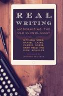 Real Writing di Mitchell Nobis, Daniel Laird, Carrie Nobis edito da Rowman & Littlefield