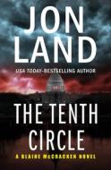 The Tenth Circle di Jon Land edito da OPEN ROAD MEDIA E-RIGINAL
