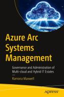 Azure ARC Systems Management di Enterprise Solution Architect edito da Apress