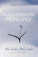 The Succession Principle di David L. Mckenna edito da Cascade Books