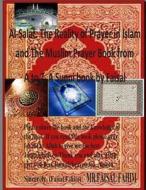 Al-Salat: The Reality of Prayer in Islam and the Muslim Prayer Book from A to Z, a Sunni Book by Faisal di MR Faisal Fahim edito da Createspace