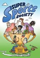 The Super Sports Society Vol. 1 di Bryan Chick edito da Andrews McMeel Publishing