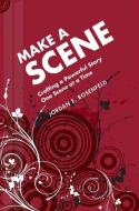 Make A Scene di Jordan E. Rosenfeld edito da F&w Publications Inc