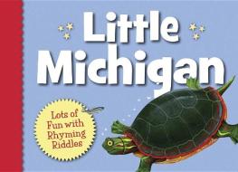 Little Michigan di Denise Brennan-Nelson edito da Sleeping Bear Press