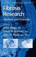 Fibrosis Research di John Ed Varga edito da Humana Press