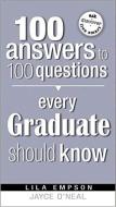 100 Answers Every Grad Should Know di Lila Empson edito da CREATION HOUSE