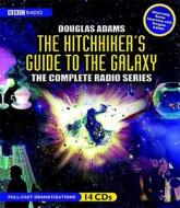 The Hitchhiker's Guide to the Galaxy: The Complete Radio Series di Douglas Adams edito da BBC Audiobooks