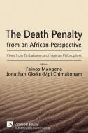 The Death Penalty from an African Perspective edito da Vernon Press