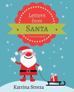 Letters from Santa di Katrina Streza edito da Xist Publishing