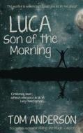 Luca, Son of the Morning di Tom Anderson edito da PARAGON HOUSE PUBL