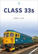 Class 33/73 di Mark V. Pike edito da KEY PUB