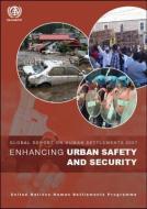 Enhancing Urban Safety and Security di UN-HABITAT edito da Taylor & Francis Ltd