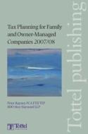 Tax Planning For Family And Owner-managed Companies di Peter Rayney edito da Tottel Publishing