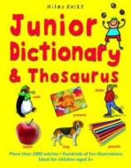 Junior Dictionary And Thesaurus di Cindy Leaney, Susan Purcell edito da Miles Kelly Publishing Ltd