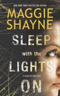Sleep With The Lights On di Maggie Shayne edito da HarperCollins Publishers