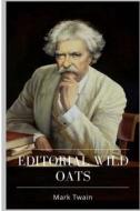 Editorial Wild Oats di Mark Twain edito da Createspace Independent Publishing Platform