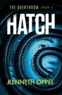 Hatch di Kenneth Oppel edito da YEARLING