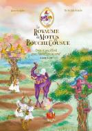 Le Royaume de Motus et Bouchecousue (3) di Annie Gérardin edito da Books on Demand