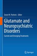 Glutamate and Neuropsychiatric Disorders edito da Springer International Publishing